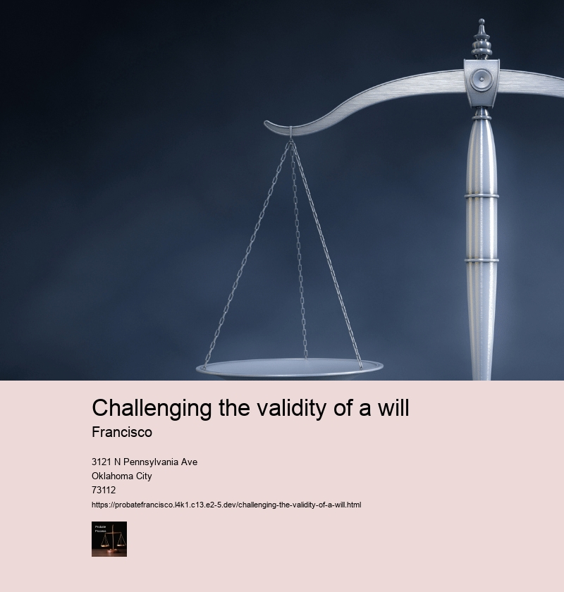 Challenging the validity of a will